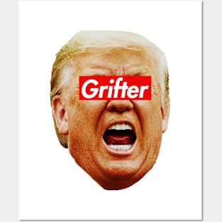 Trump Grifter Posters and Art